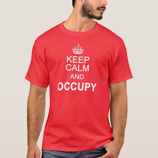 Keep Calm and Occupy T-Shirt (Front)