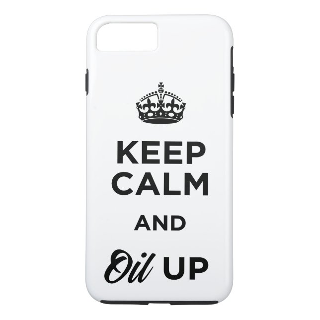 Keep Calm and Oil Up Case-Mate iPhone Case (Back)