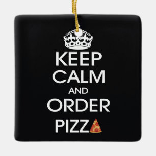 Keep Calm And Order Pizza Ceramic Tree Decoration