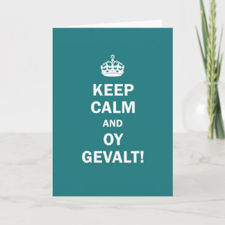 "Keep Calm and Oy Gevalt!" Card
