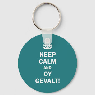 "Keep Calm and Oy Gevalt!" Key Ring