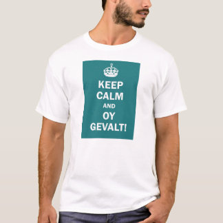 Keep calm and Oy Gevalt! T-Shirt