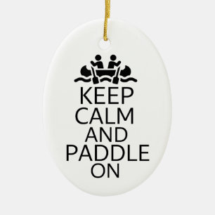 Keep Calm and Paddle On  Ceramic Tree Decoration