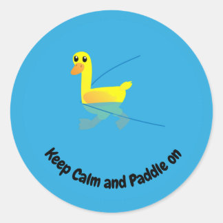 Keep Calm and Paddle On Cute Motivational Ducks Classic Round Sticker