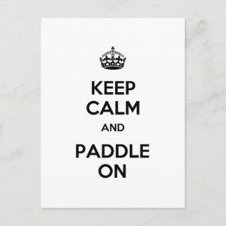 Keep Calm and Paddle On Postcard