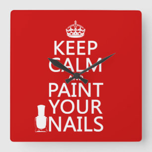 Keep Calm and Paint Your Nails (all colours) Square Wall Clock