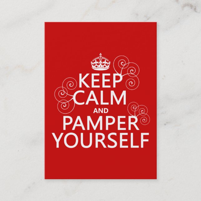 Keep Calm and Pamper Yourself (any colour) Business Card (Front)