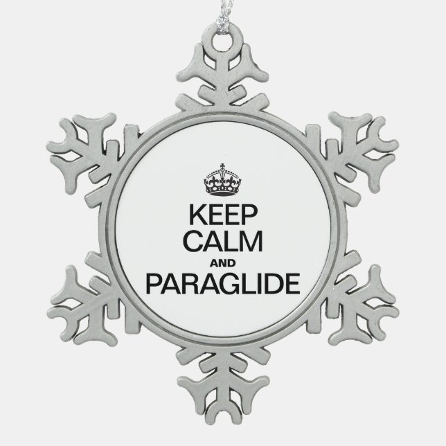 KEEP CALM AND PARAGLIDE SNOWFLAKE PEWTER CHRISTMAS ORNAMENT (Front)