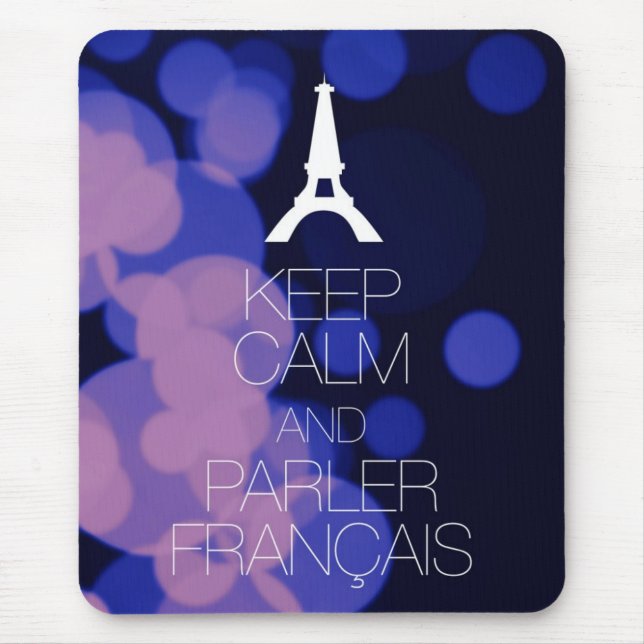 Keep Calm and Parler Francais Mouse Pad (Front)