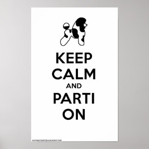 Keep Calm and Parti On (Classic-White) 11 x 17 Poster