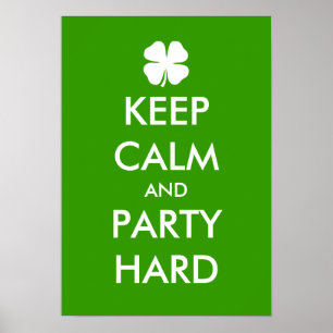 Keep calm and party hard poster Customisable