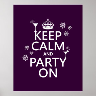 Keep Calm and Party On - all colours Poster