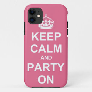keep calm and party on Case-Mate iPhone case