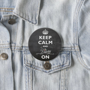 Keep Calm And Party On Chalkboard Funny Holiday 7.5 Cm Round Badge