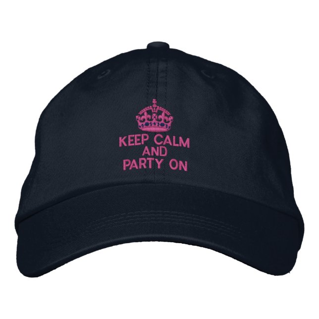 KEEP CALM AND PARTY ON Classic Embroidered Hat (Front)