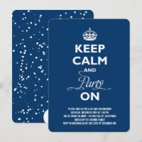 Keep Calm And Party On Funny Holiday New Year Eve