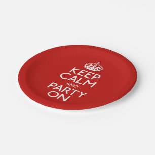 Keep Calm And Party On Parties Paper Plate
