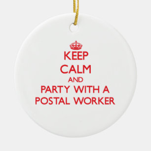 Keep Calm and Party With a Postal Worker Ceramic Tree Decoration