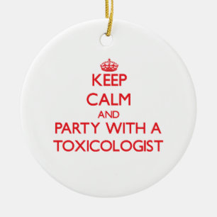Keep Calm and Party With a Toxicologist Ceramic Tree Decoration