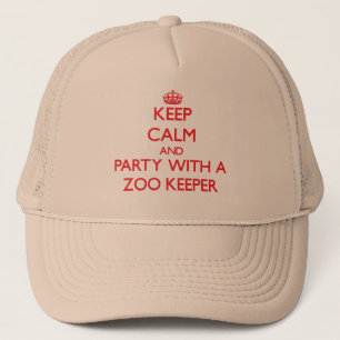Keep Calm and Party With a Zoo Keeper Trucker Hat