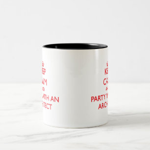 Keep Calm and Party With an Architect Two-Tone Coffee Mug