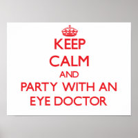 Keep Calm and Party With an Eye Doctor