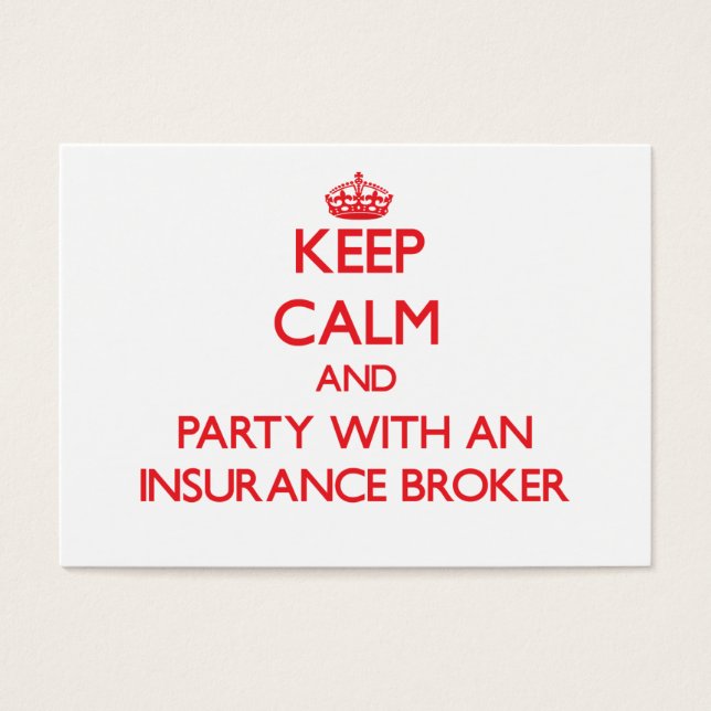 Keep Calm and Party With an Insurance Broker (Front)