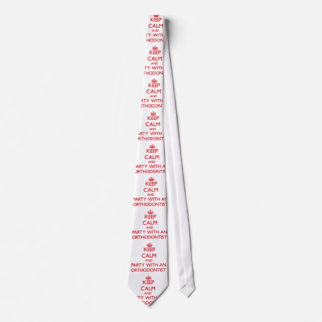 Keep Calm and Party With an Orthodontist Tie (Front)