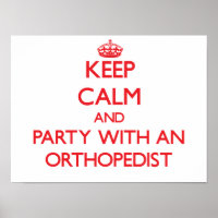 Keep Calm and Party With an Orthopaedist