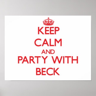 Keep calm and Party with Beck Poster