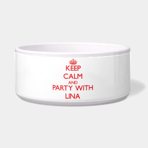 Keep Calm and Party with Lina