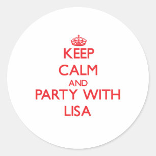 Keep Calm and Party with Lisa Classic Round Sticker