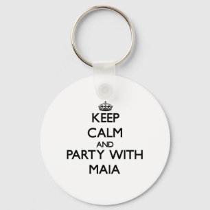 Keep Calm and party with Maia Key Ring