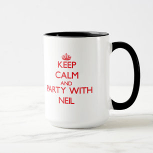 Keep calm and Party with Neil Mug