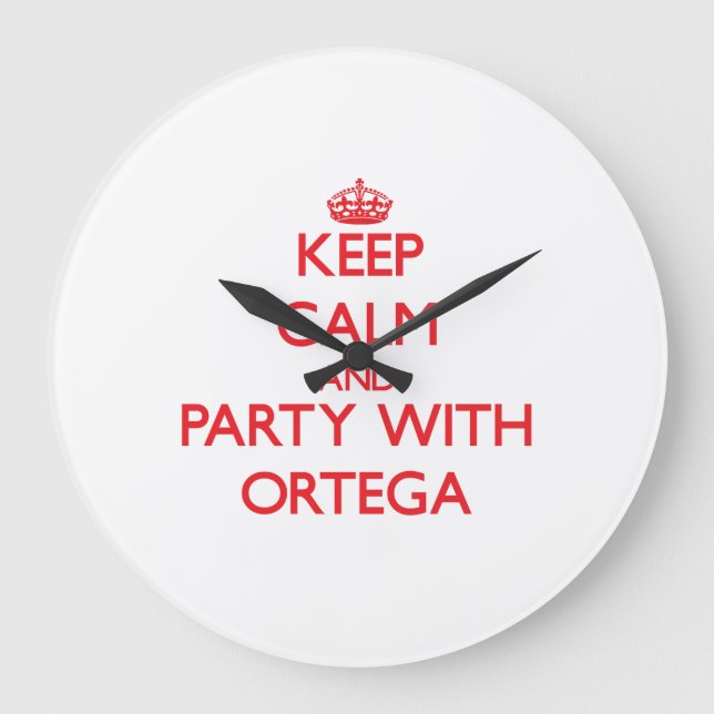 Keep calm and Party with Ortega Large Clock (Front)