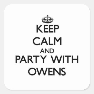 Keep calm and Party with Owens Square Sticker