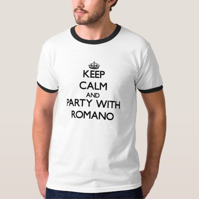 Keep calm and Party with Romano T-Shirt (Front)