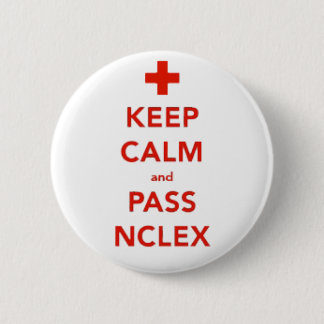 Keep Calm And Pass NCLEX Button
