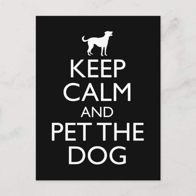 Keep Calm And Pet The Dog Postcard (Front)