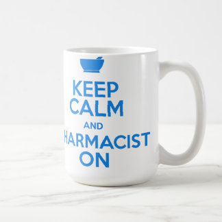 Keep Calm and Pharmacist On Mug