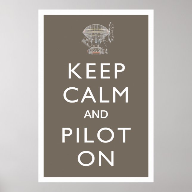 Keep Calm and Pilot On Steampunk Dirigible - Slate Poster (Front)