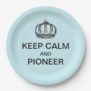 KEEP CALM AND PIONEER PAPER PLATES