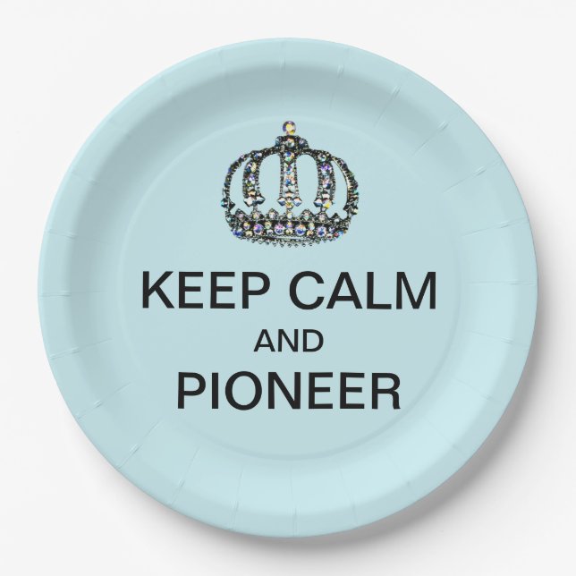 KEEP CALM AND PIONEER PAPER PLATES (Front)