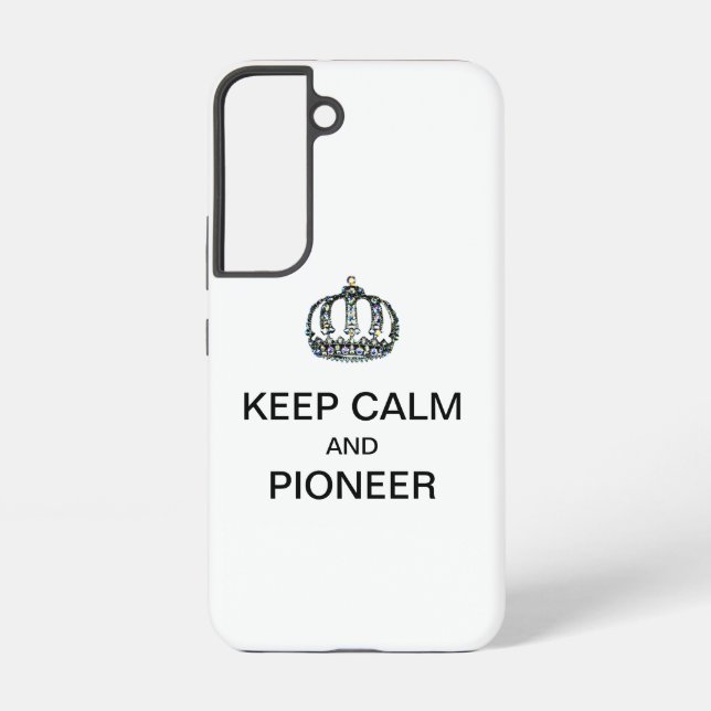 KEEP CALM AND PIONEER  SAMSUNG GALAXY S22 CASE (Back)