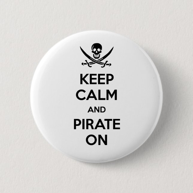 Keep Calm and Pirate On 6 Cm Round Badge (Front)
