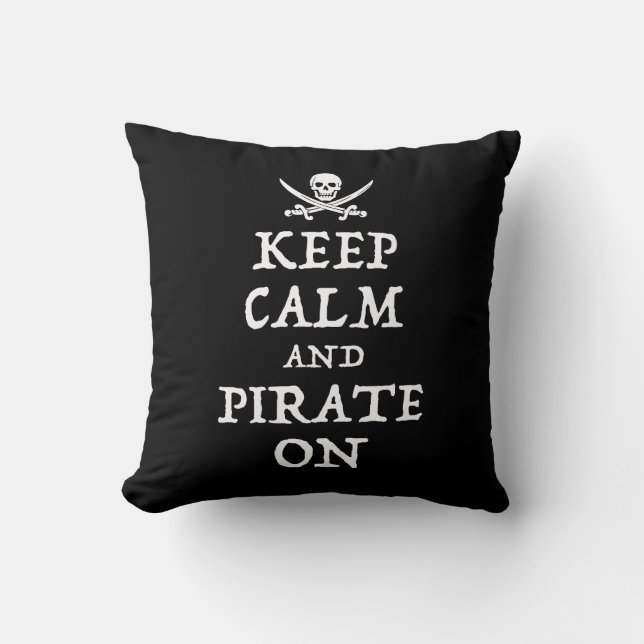 Keep Calm And Pirate On Cushion (Front)