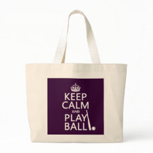 Keep Calm and Play Ball (baseball) (any colour)