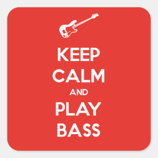 Keep Calm and Play Bass Square Sticker
