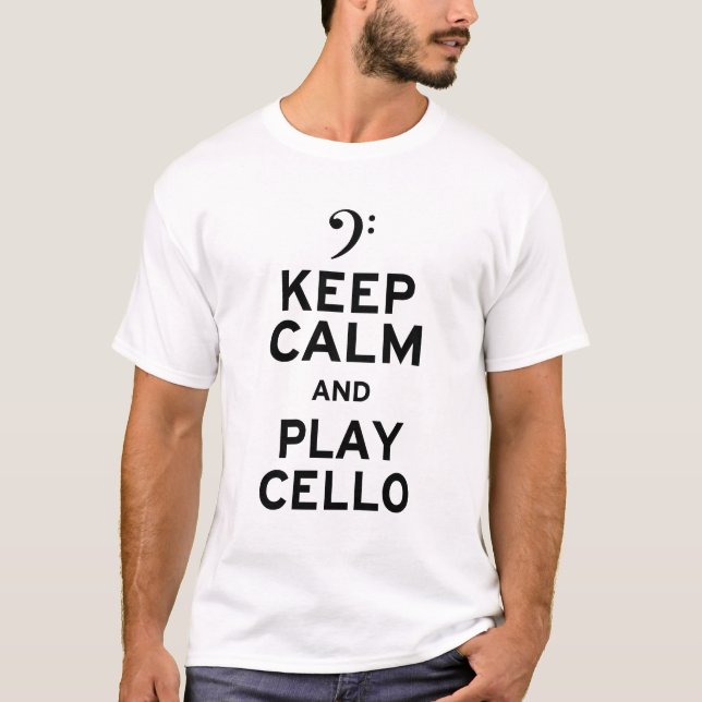 Keep Calm and Play Cello T-Shirt (Front)