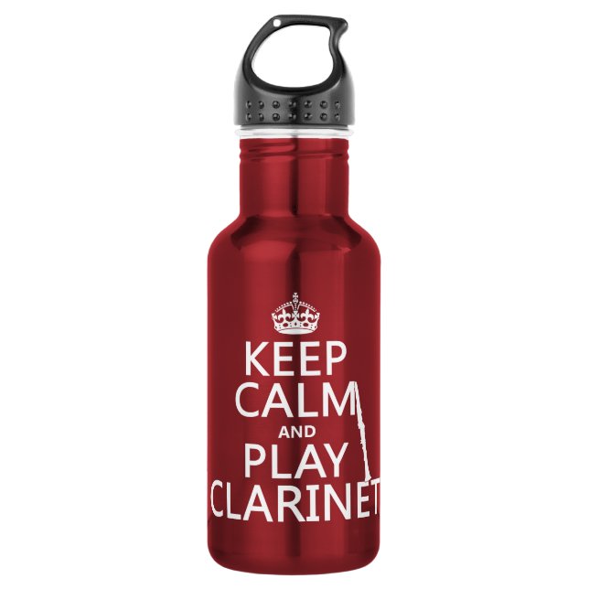 Keep Calm and Play Clarinet (any background 532 Ml Water Bottle (Front)